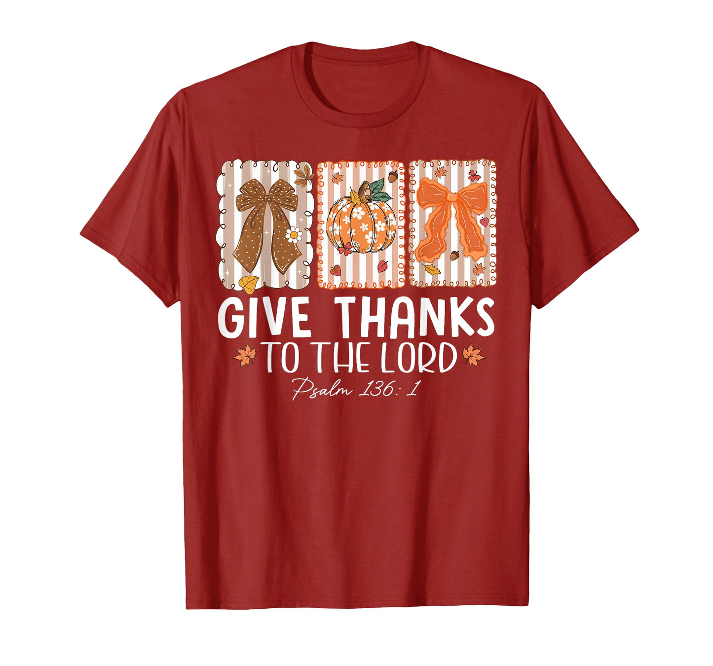 Give Thanks To The Lord Pumpkin Thanksgiving Autumn Fall T-Shirt