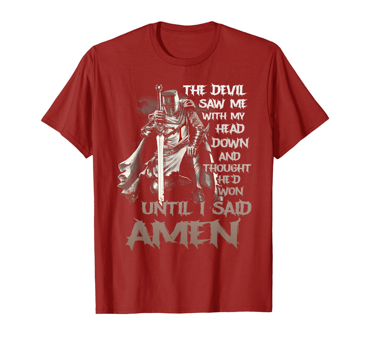The Devil Saw Me With My Head Down Christian Bible Verse T-Shirt