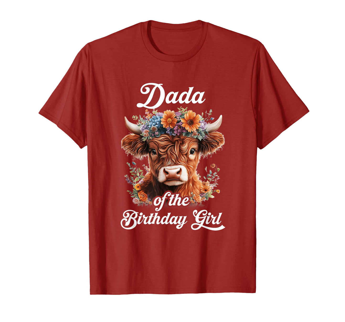 Dada Of The Birthday Girl Highland Cow Farm Family T-Shirt