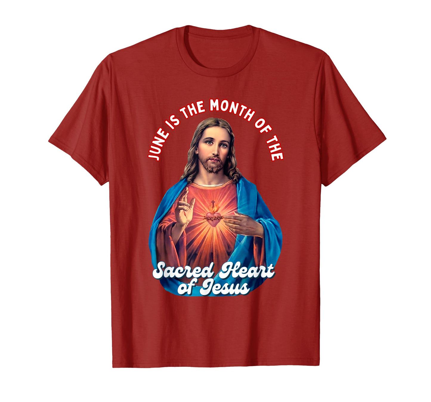 June is the month of the Sacred Holy Heart of Jesus T-Shirt