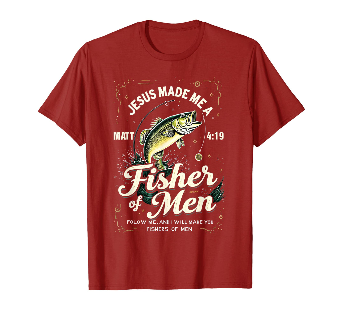 Fisher of Men Matthew 4:19 Christian Fishing Bible Gift T-Shirt