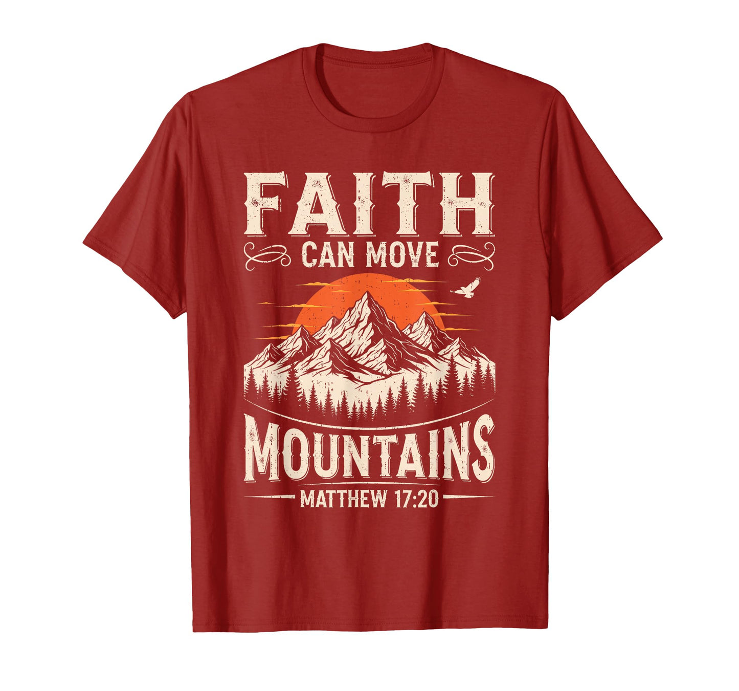 Faith Can Move Mountains Christian God Religious Camping T-Shirt