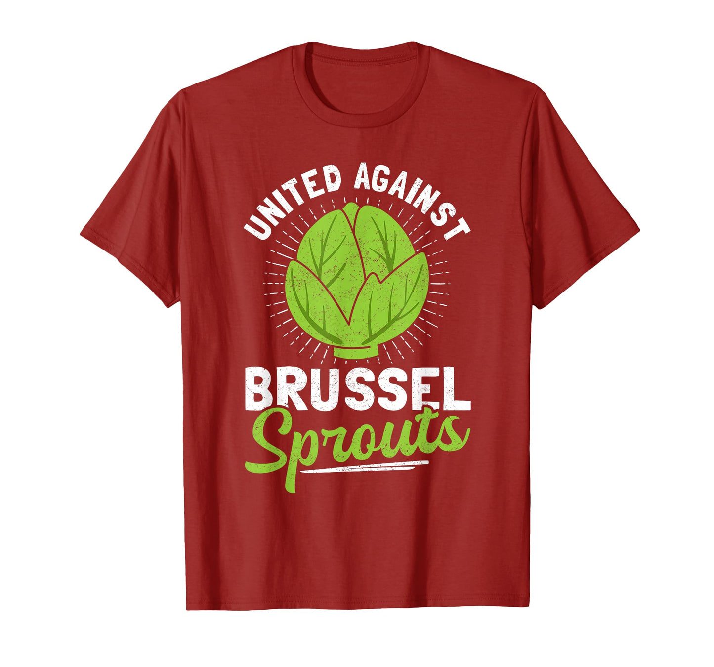 United Against Brussel Sprouts Brussel Sprout Hater T-Shirt