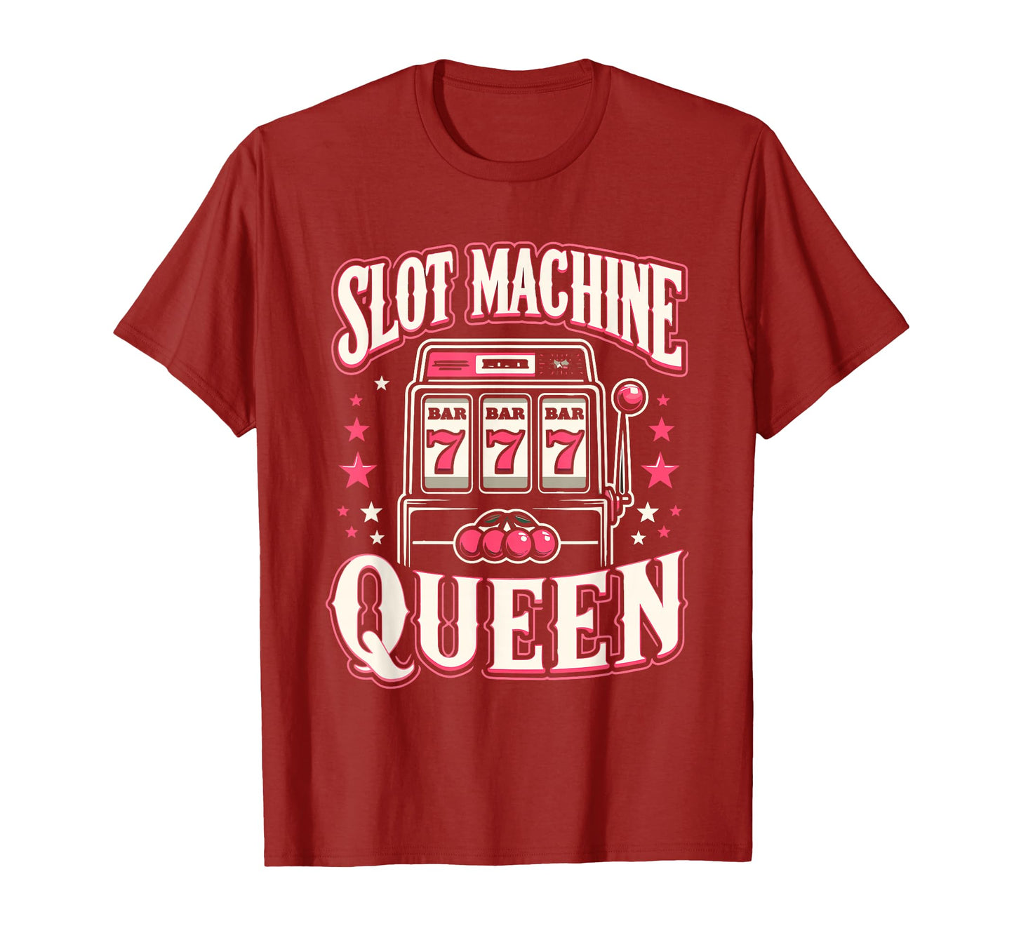 Slot Machine Queen Las Vegas Gambling Casino Lover Gambler T-Shirt
