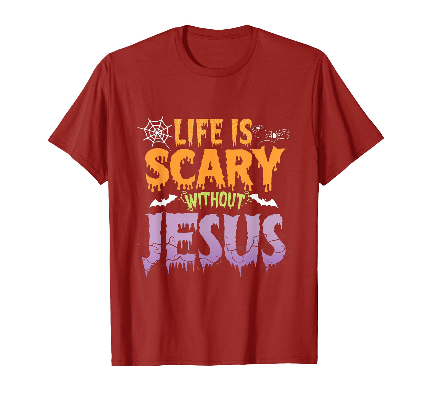 Life Is Scary Without Jesus Christian Faith Halloween T-Shirt