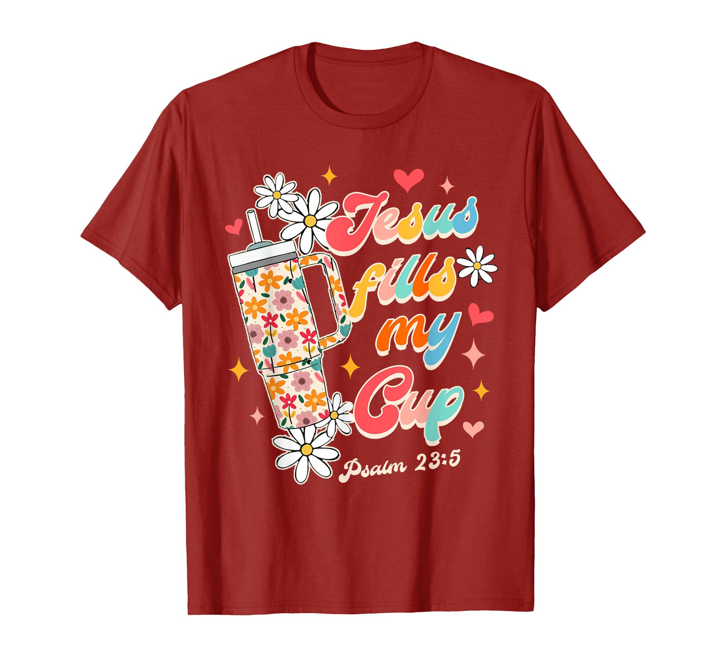 Christian Faith God Religious Wildflower Jesus Fills My Cup T-Shirt