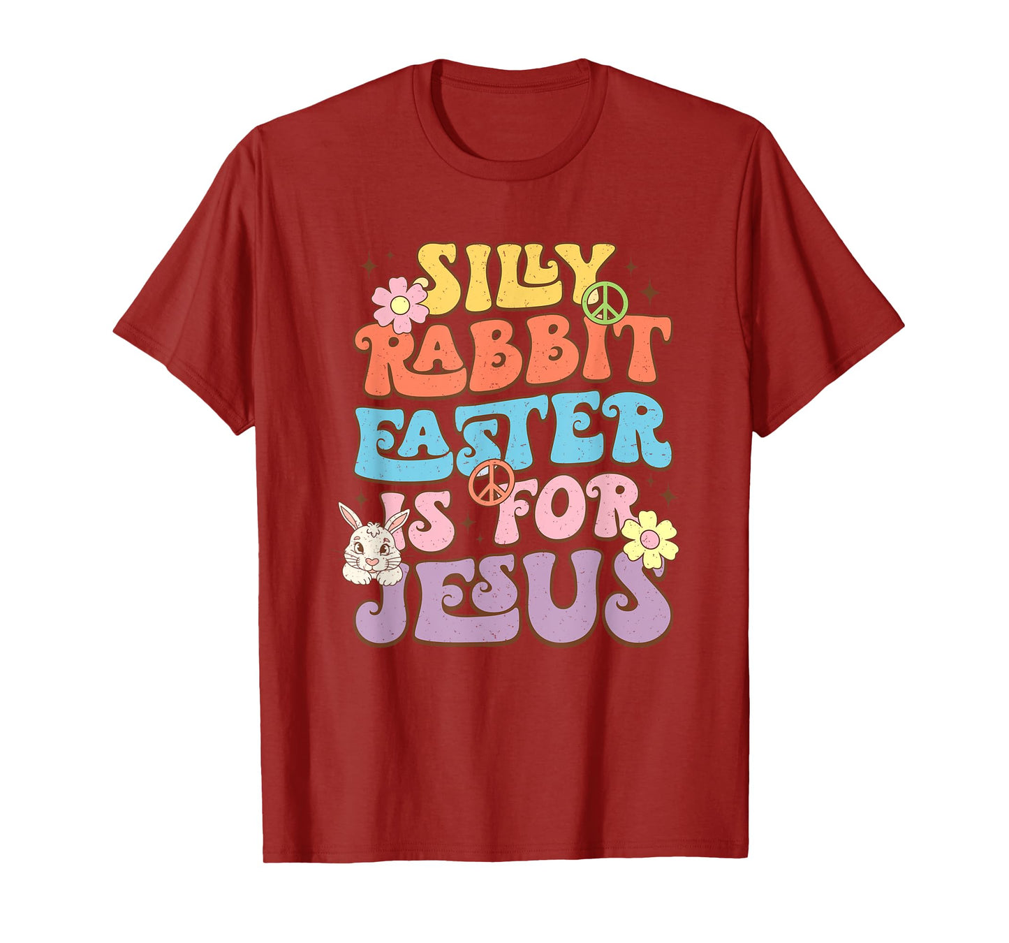 Silly Rabbit Easter Is For Jesus Easter Day T-Shirt