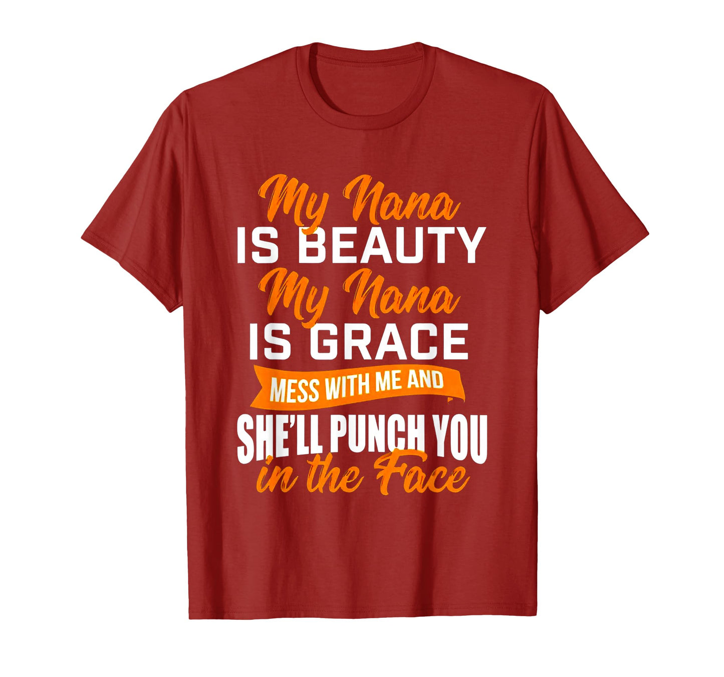 My Nana is Beauty My Nana is Grace T-Shirt