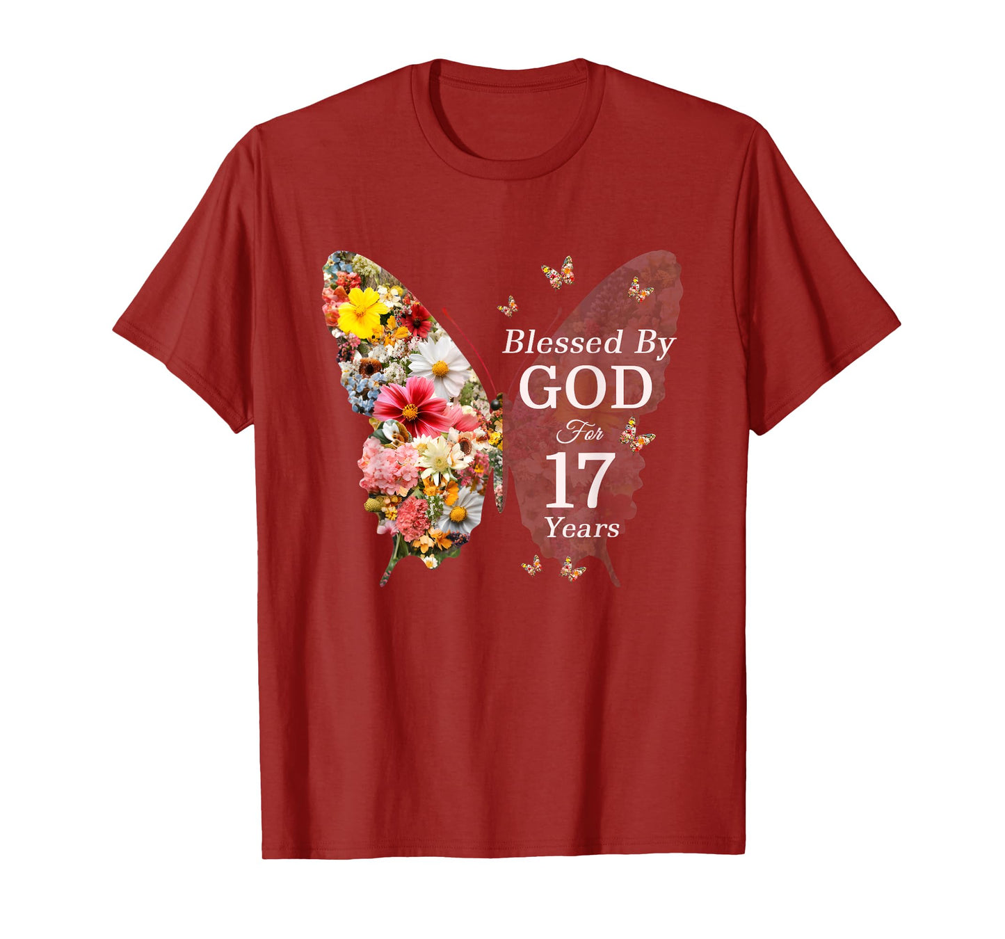 Blessed By God For 17 Years Butterfly Flower 17th Birthday T-Shirt