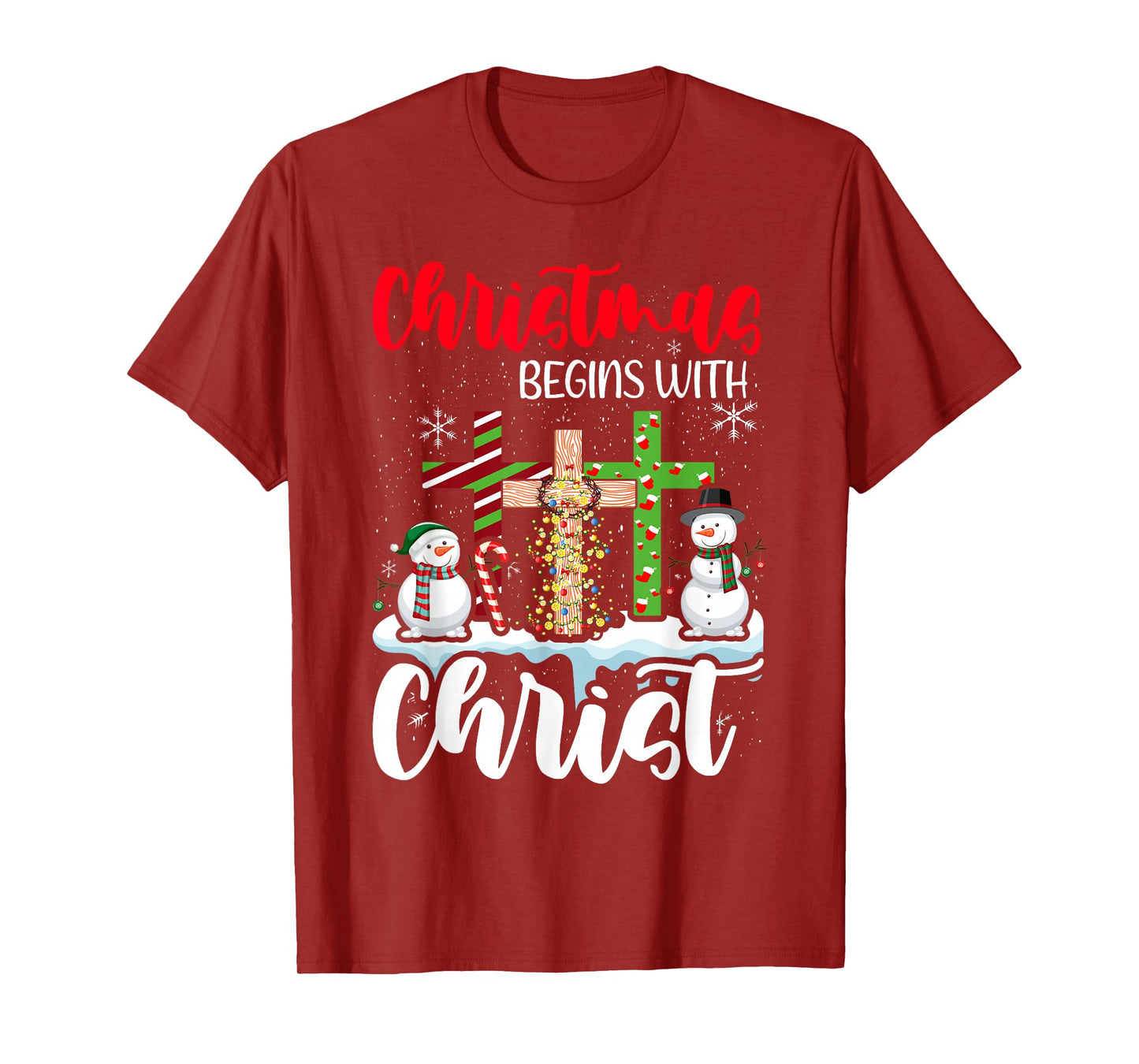 Christmas Begins With Christ Snowman Christian Cross Xmas T-Shirt