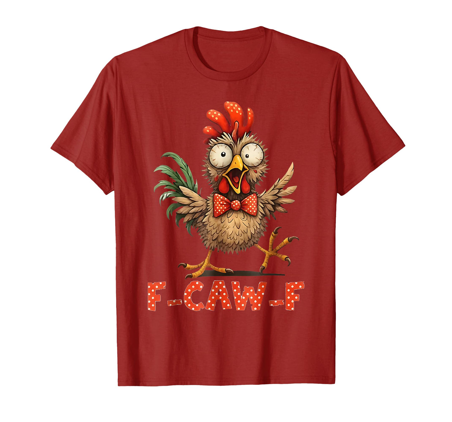 F-Caw-F Funny Chicken Humor F-Caw-F Quote Rooster Meme T-Shirt