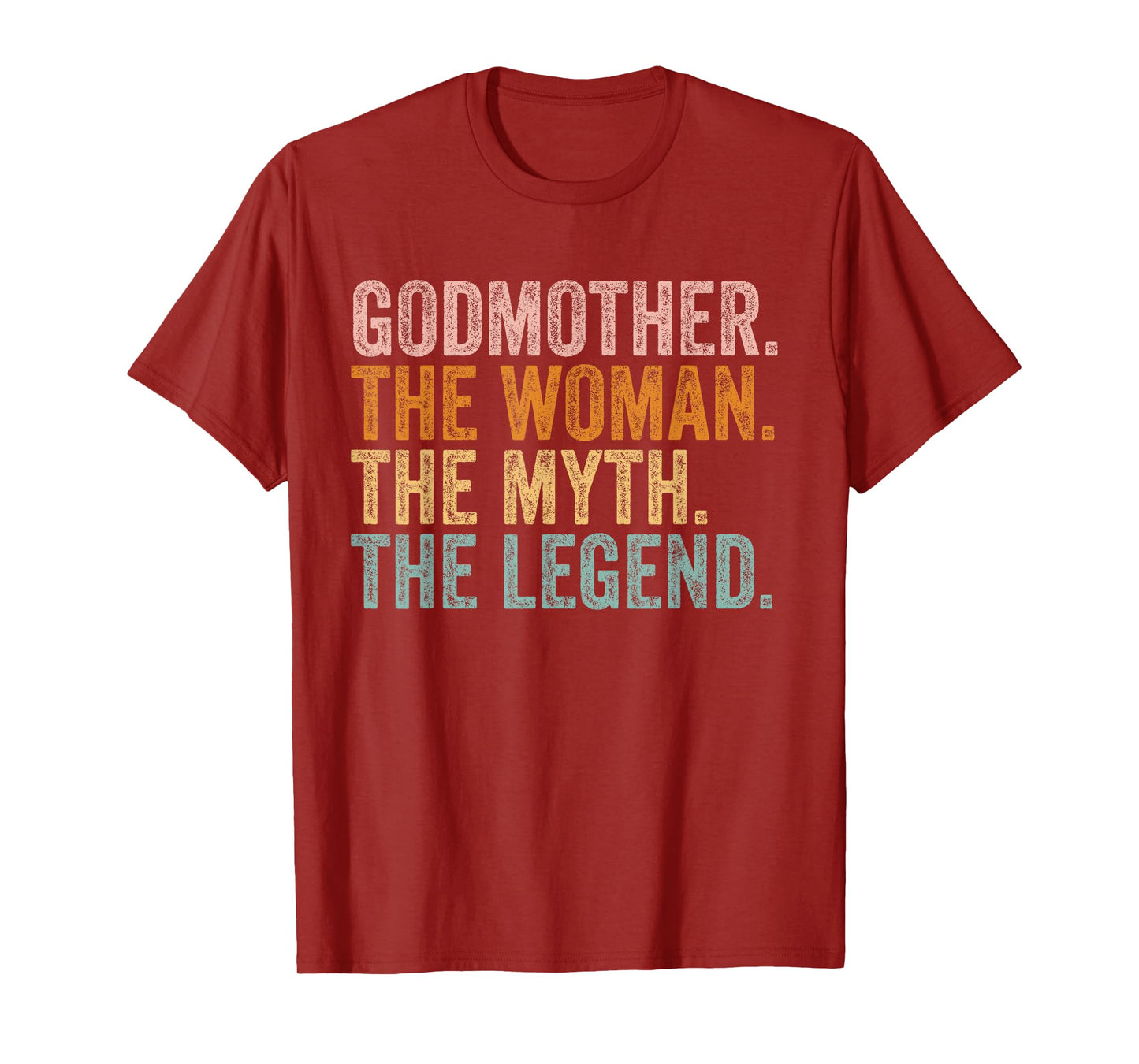 Godmother The Woman Myth Legend Funny Grandma Mothers Day T-Shirt