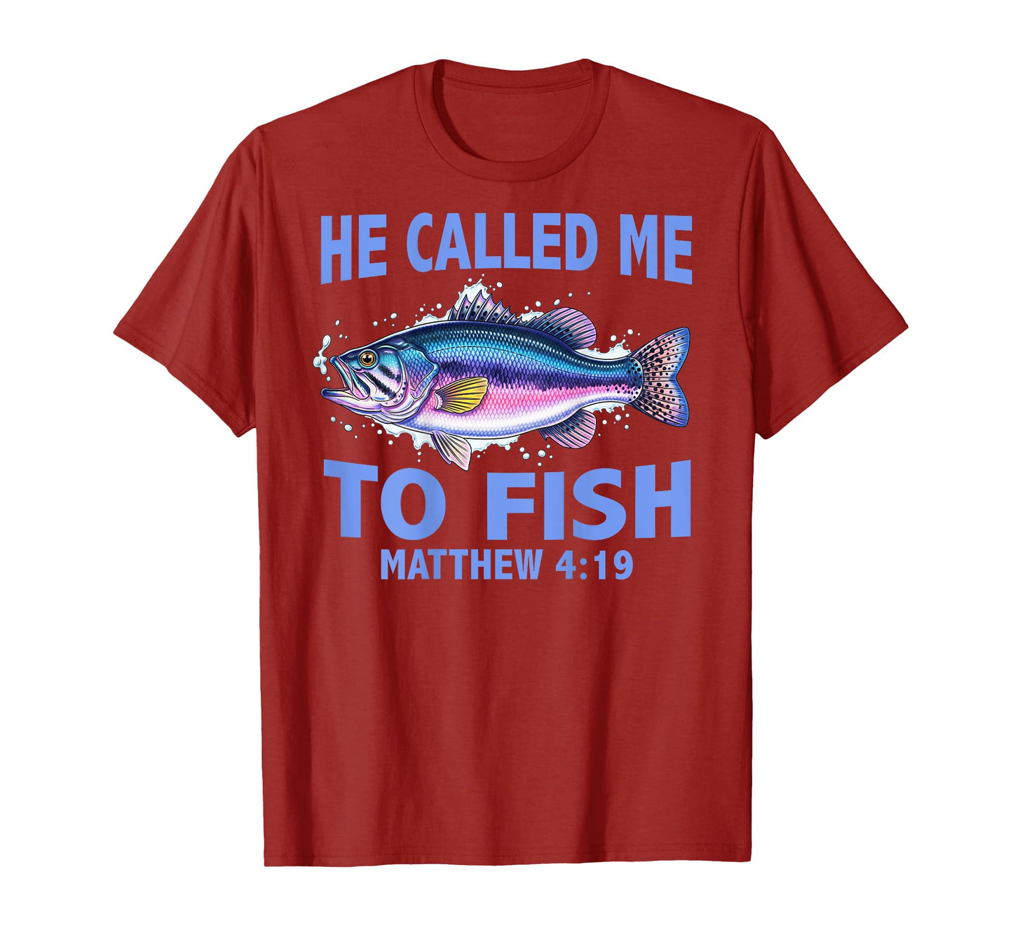 ON Back - Fishing License Heaven Issued He Called Me to Fish T-Shirt