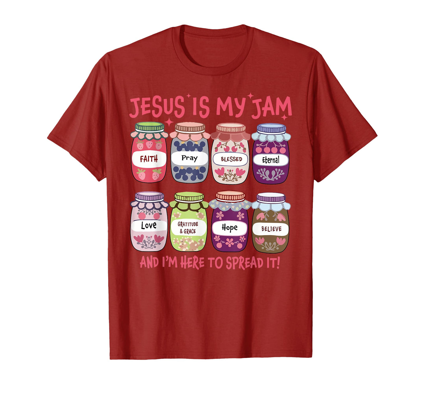 Jesus is My Jam I'm Here to Spread It Christian Faith God T-Shirt