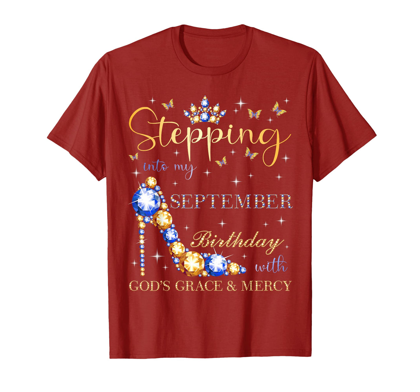 Stepping Into My September Birthday With God's Grace T-Shirt