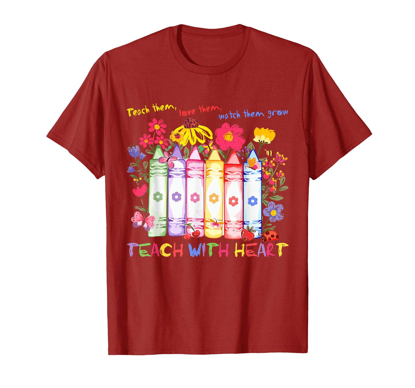 Colorful Crayon Floral Preschool Teachers Teach Love Watch T-Shirt