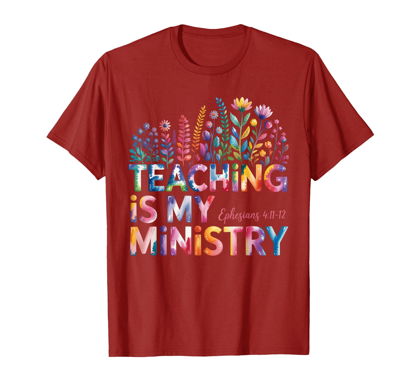 Teaching Is My Ministry Christian Teacher Faith Quote T-Shirt