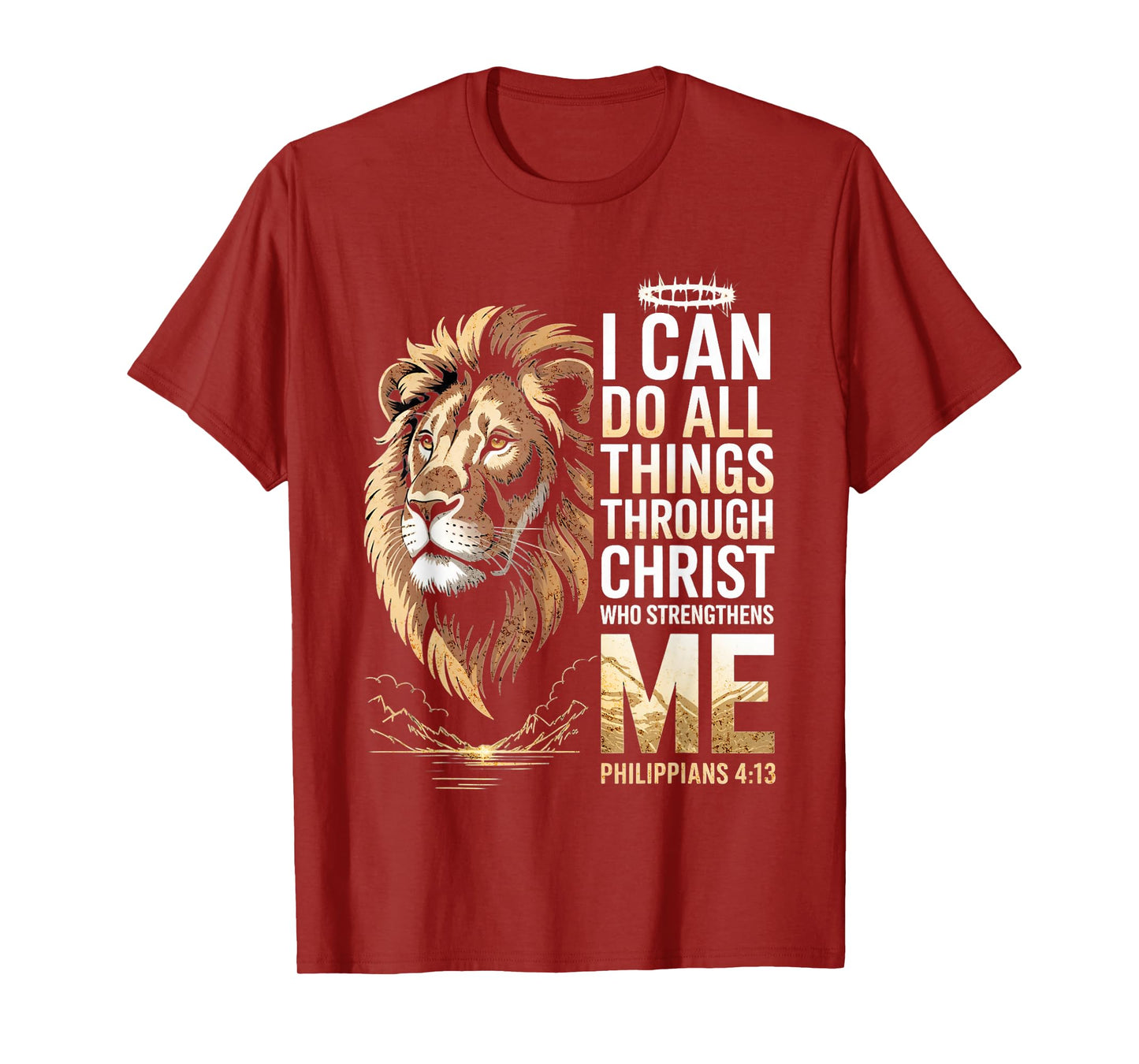 I Can Do All Things Through Christ Christian Lion Faith T-Shirt