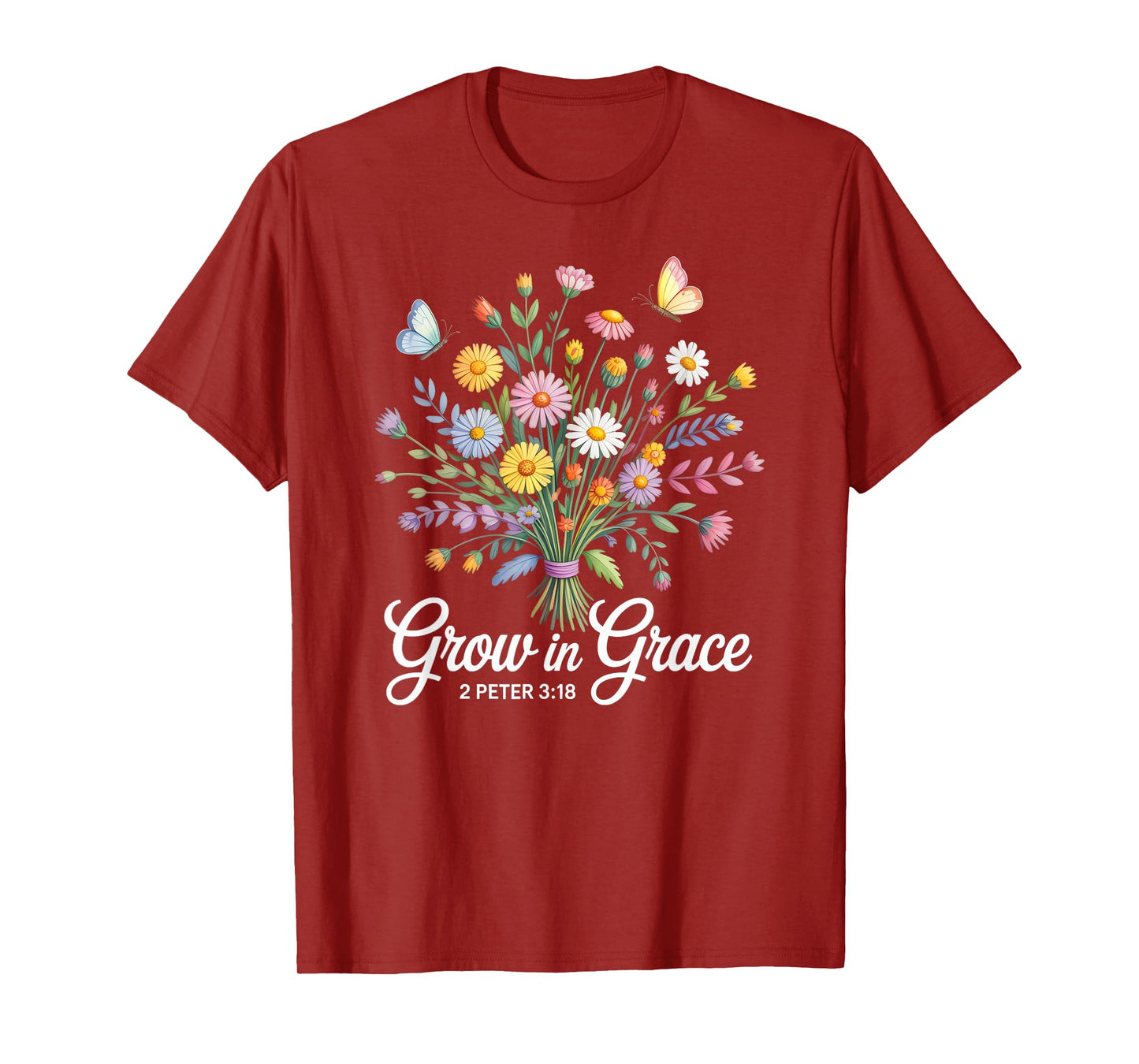 Christian Bible Verse 2 Peter 3:18 Wildflower Bouquet T-Shirt