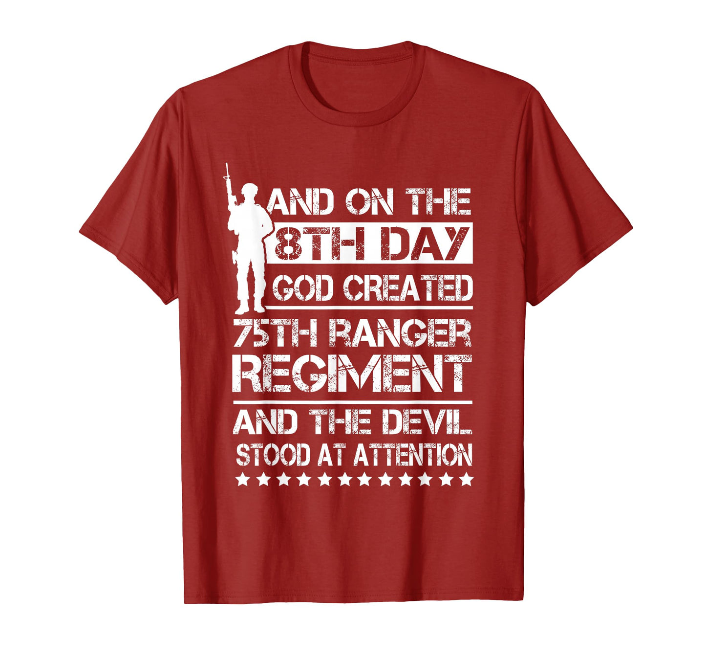 On The 8th Day God Created 75th Ranger Regiment US Veteran T-Shirt