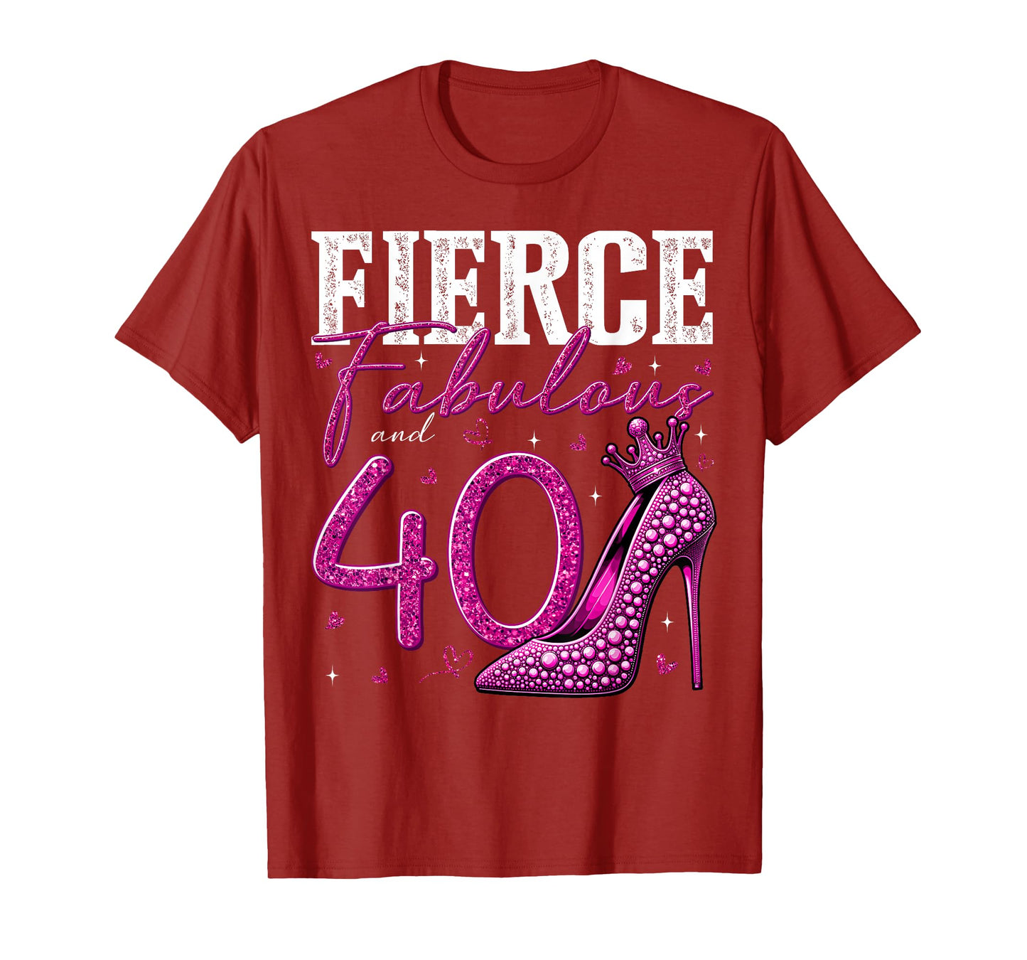 40th Birthday Fierce Fabulous and 40 Year Old Gifts Heels T-Shirt