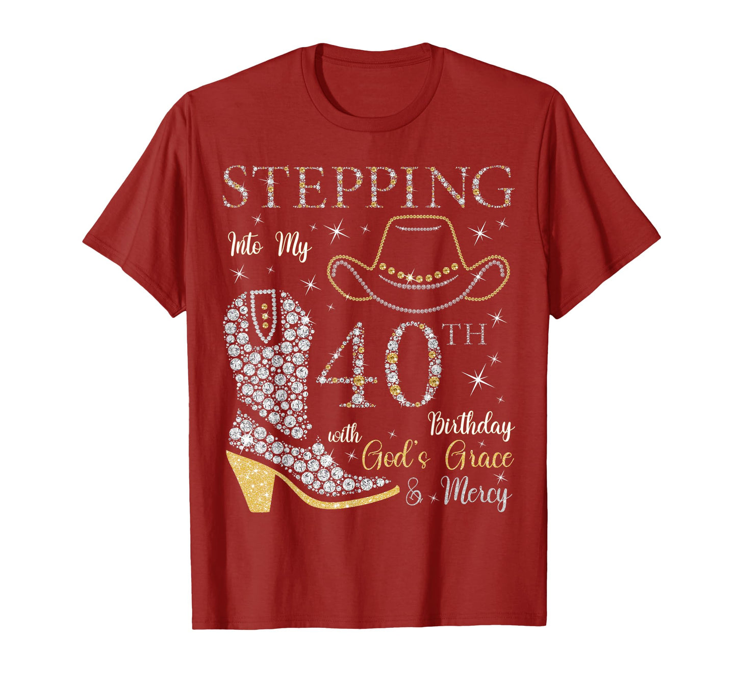 Stepping Into My 40th Birthday With God's Grace and Mercy T-Shirt