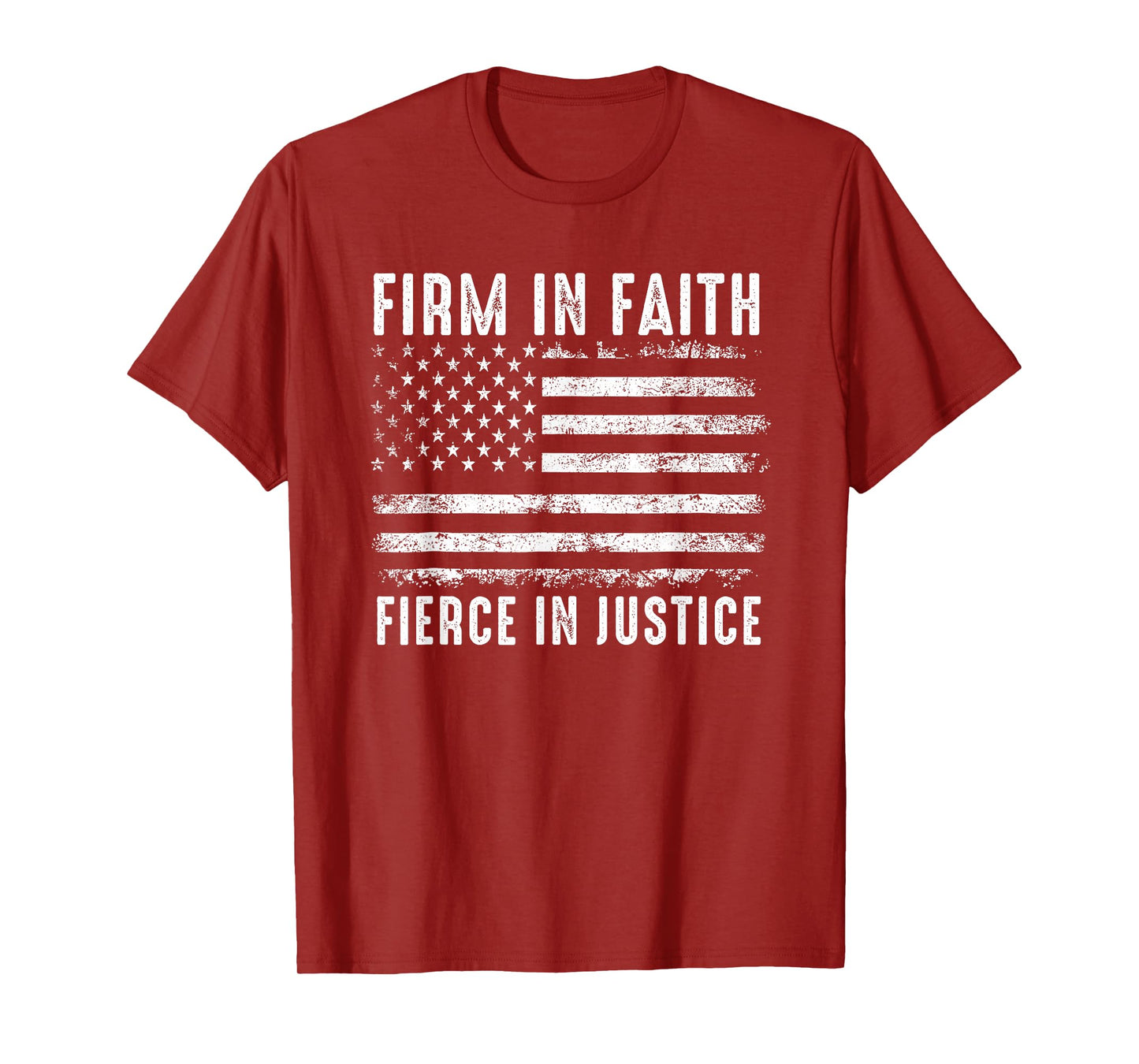 Firm in Faith Fierce in Justice T-Shirt