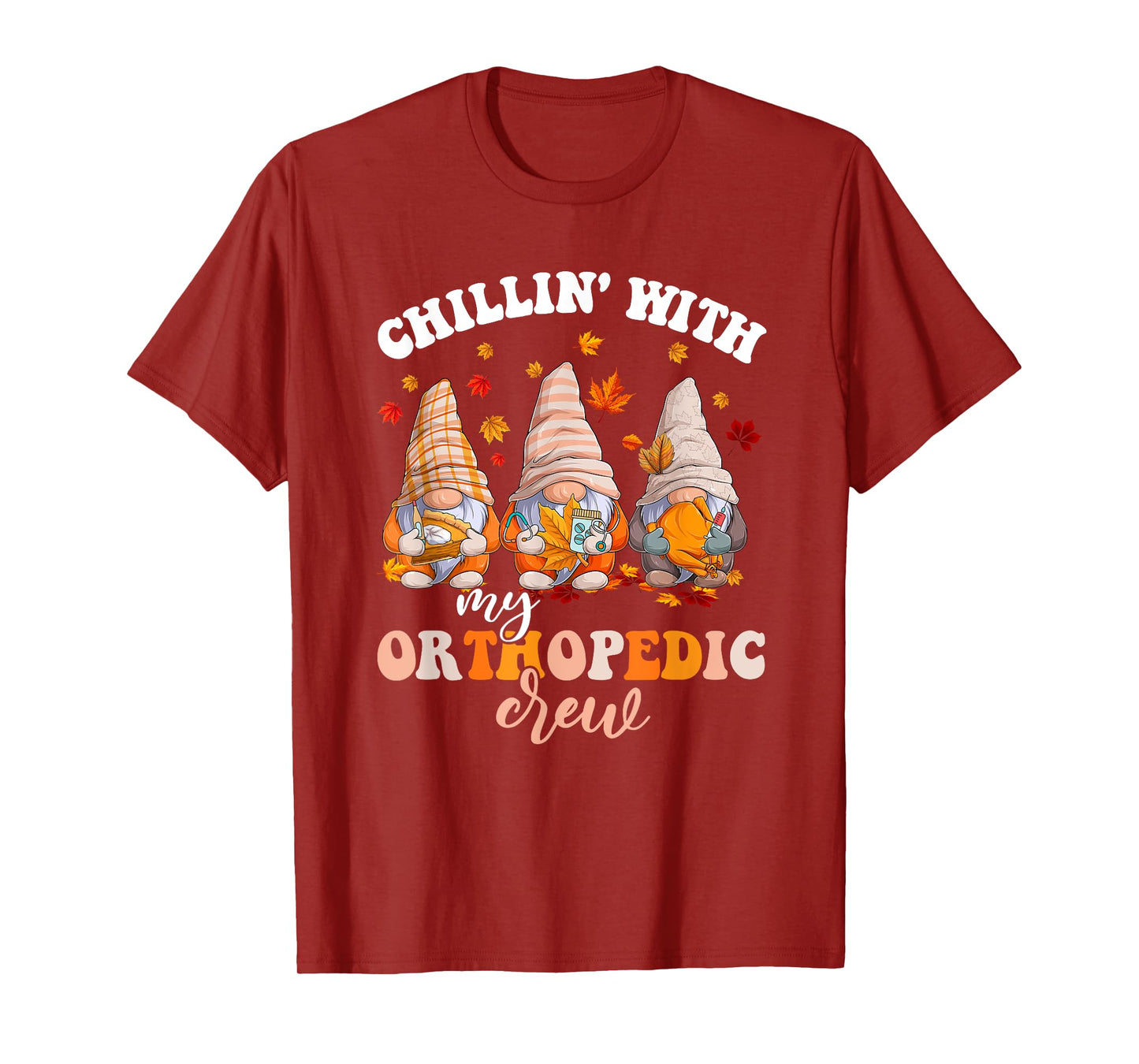 Chillin' With My Gnomies Orthopedic Fall Vibes Autumn Season T-Shirt