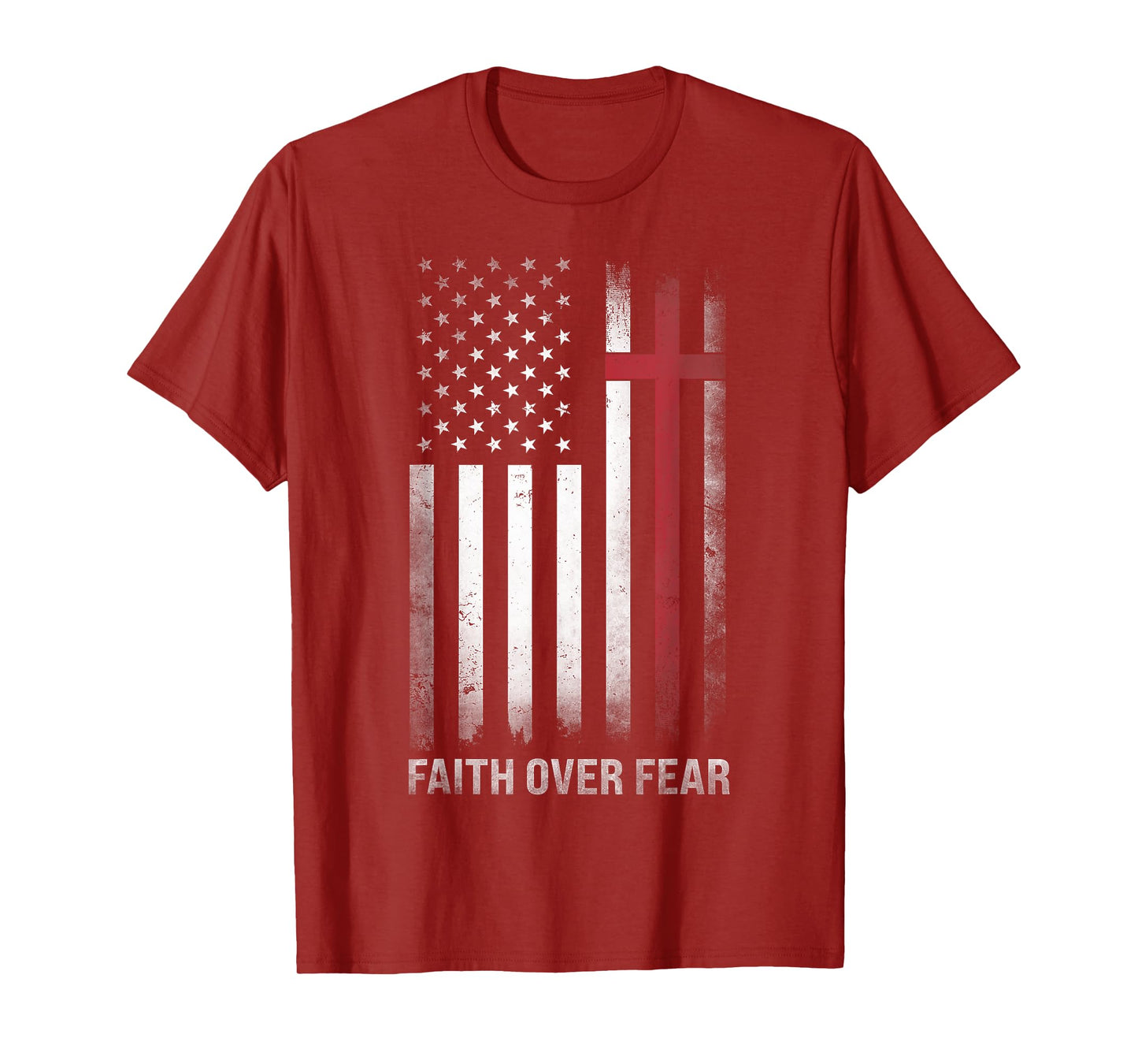 Christian US USA Flag American Christ Faith Over Fear Cross T-Shirt