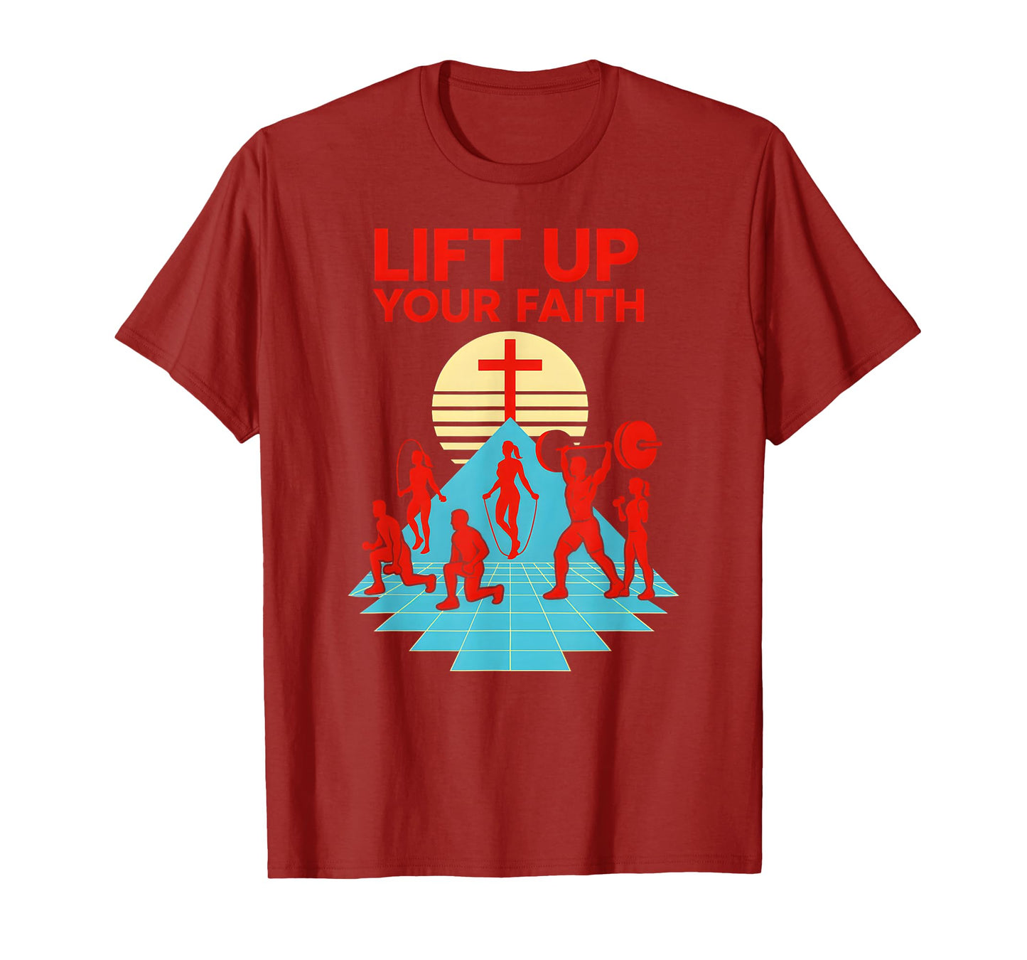 Weightlifting Lift Up Your Faith Retro Religious Christian T-Shirt