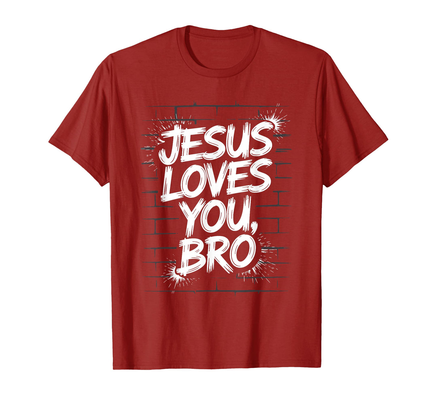 Jesus Loves You Bro Street Art Style Faith Message Christian T-Shirt