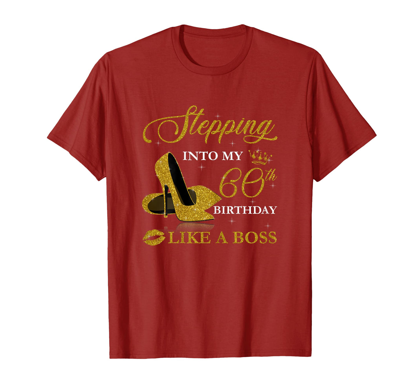 Stepping Into My 60th Birthday Like A Boss For 60 Years Old T-Shirt
