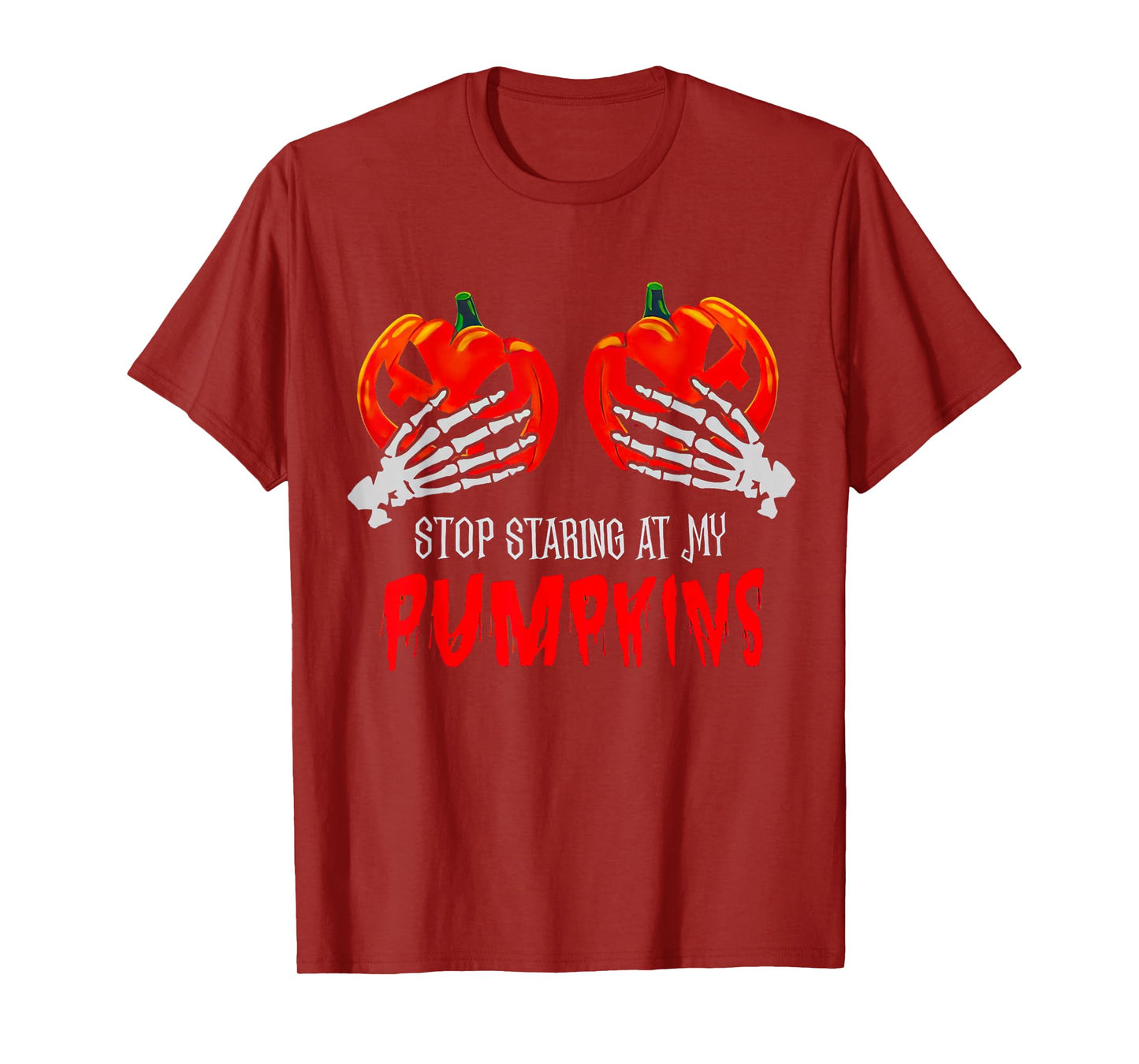 Stop Staring At My Pumpkins Funny Halloween Spooky Season T-Shirt