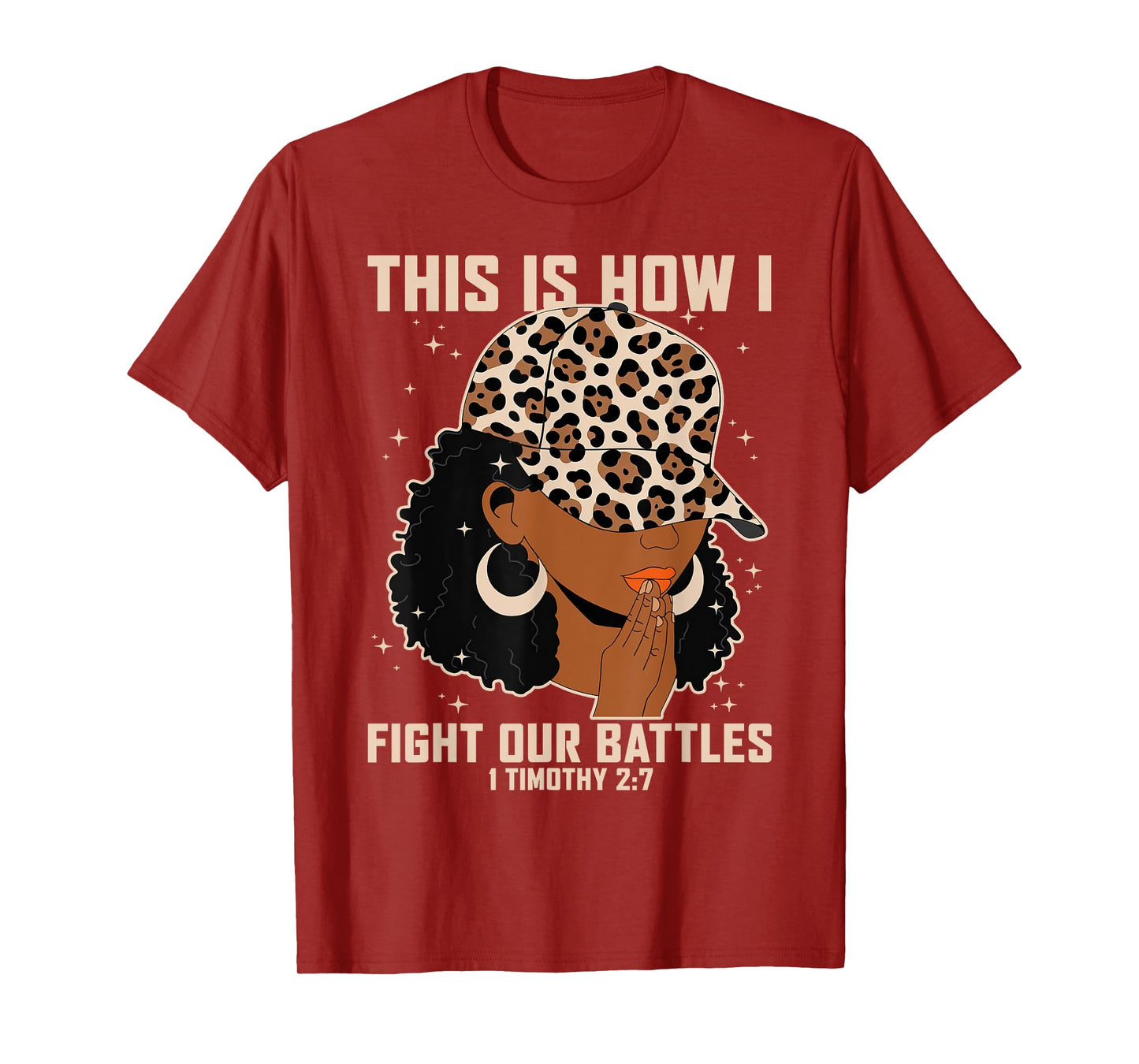 This is How I Fight My Battles - Afro Black Women Christian T-Shirt