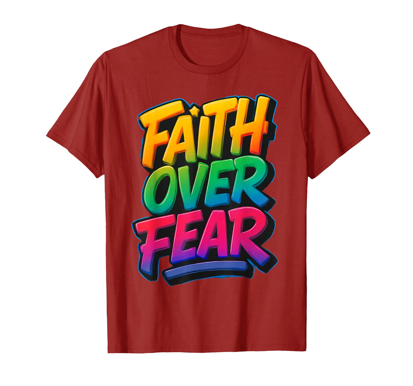 Faith Over Fear Christian Women Men Inspirational Graphic T-Shirt
