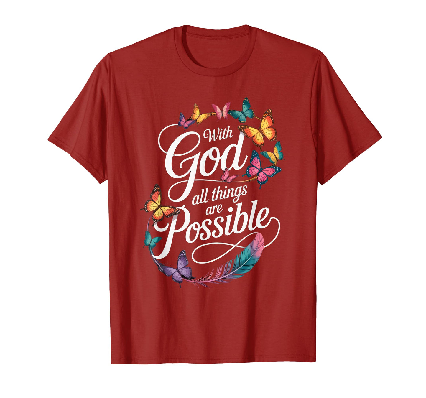 With God All Things Are Possible Butterfly Faith Women Girls T-Shirt