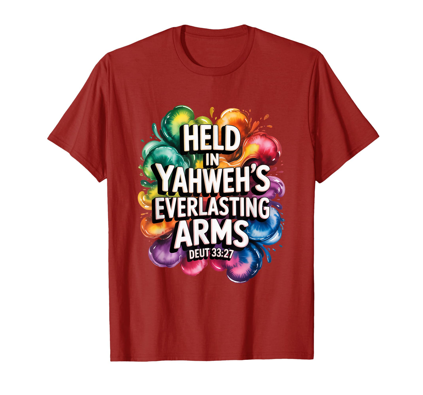 Held in Yahweh's Everlasting Arms T-Shirt