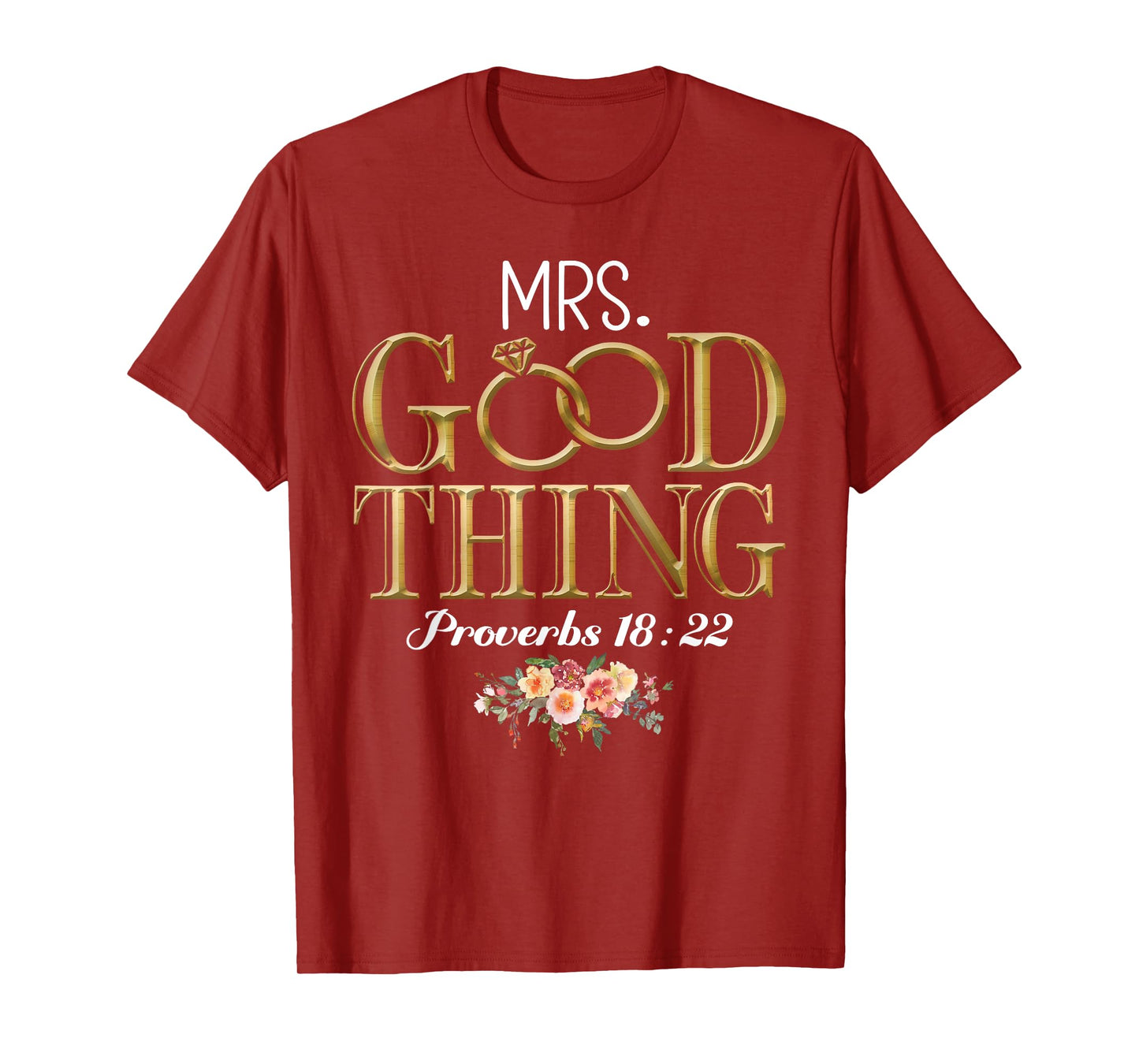 Mrs Good Thing Proverbs 18:22 Christian Faith T-Shirt