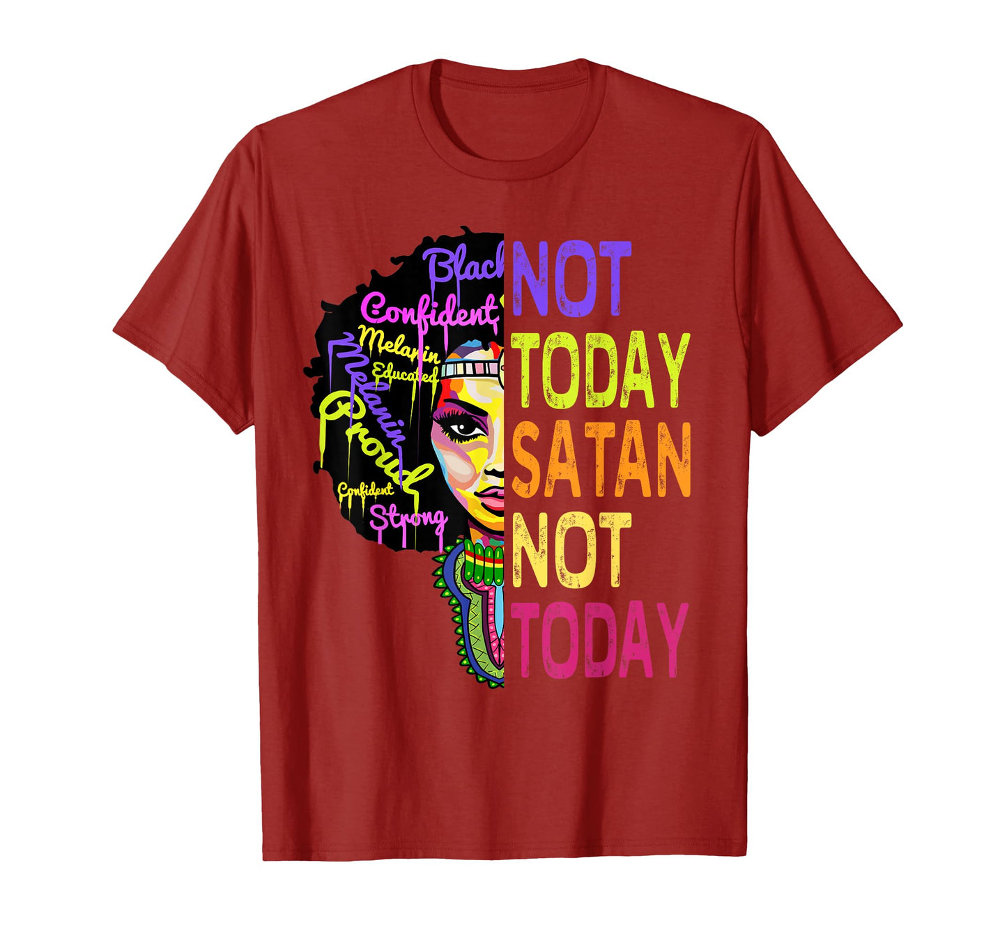 Not Today Satan Juneteenth Shirts Women Christian Faith Gift T-Shirt
