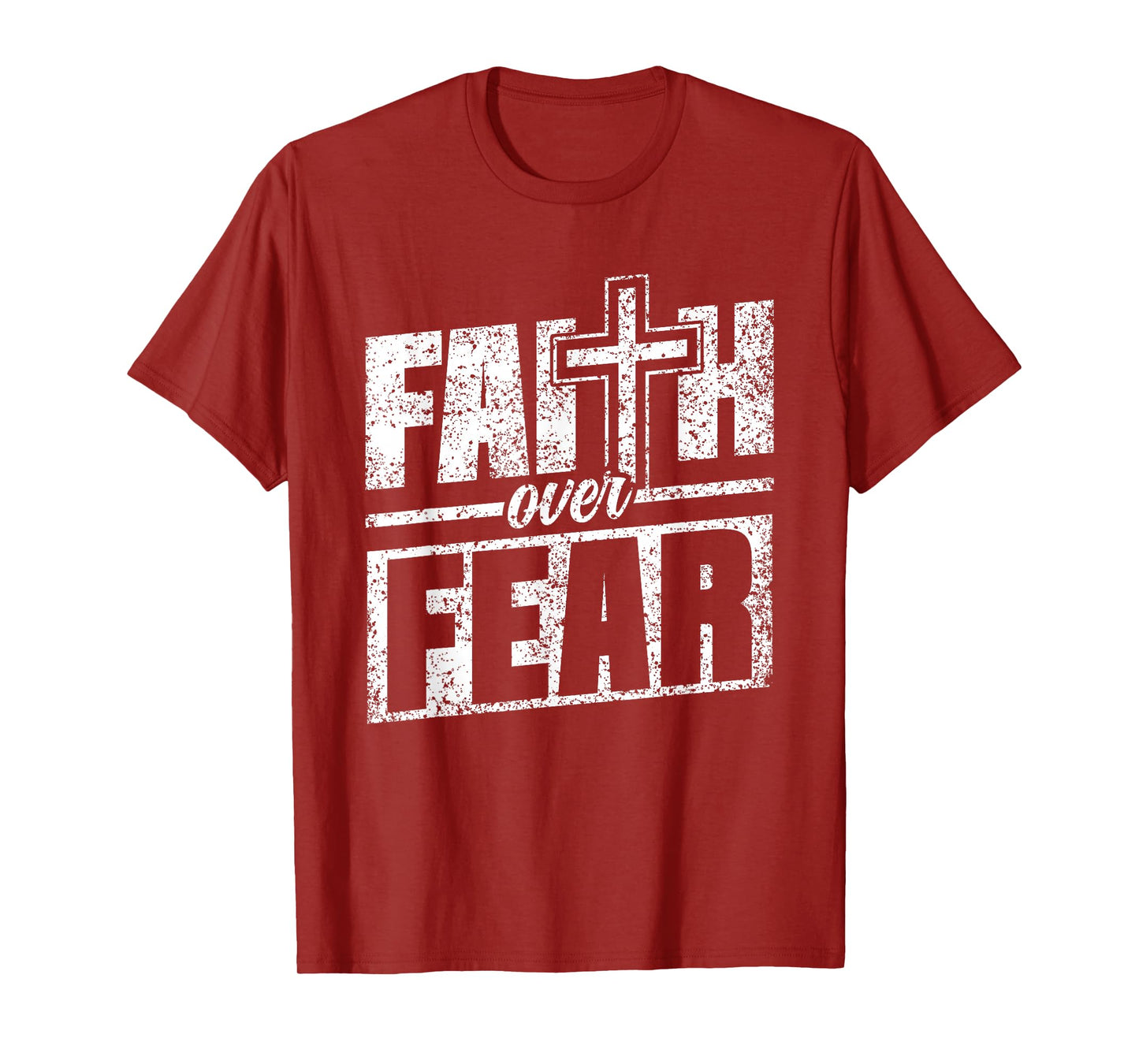Faith About Fear Christ Religious Christian Christianity T-Shirt