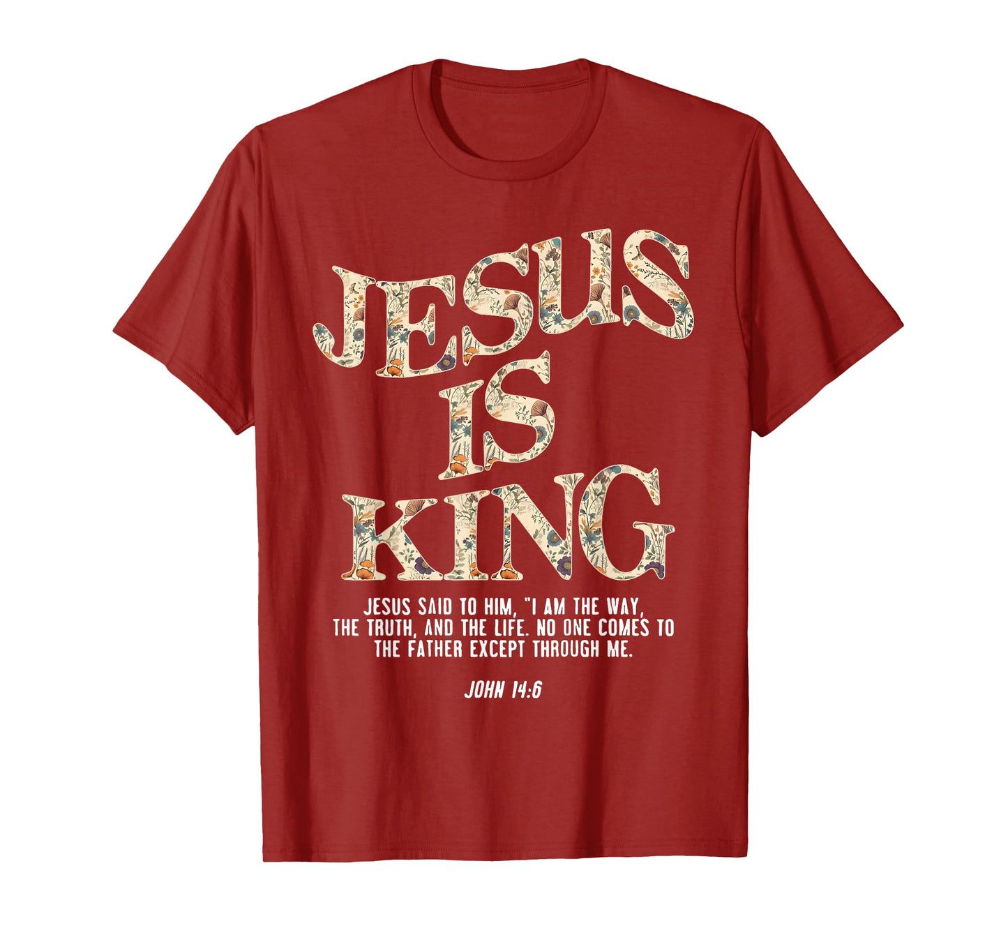 Jesus is King Christian Cross God Faith Bible Religious Pra T-Shirt