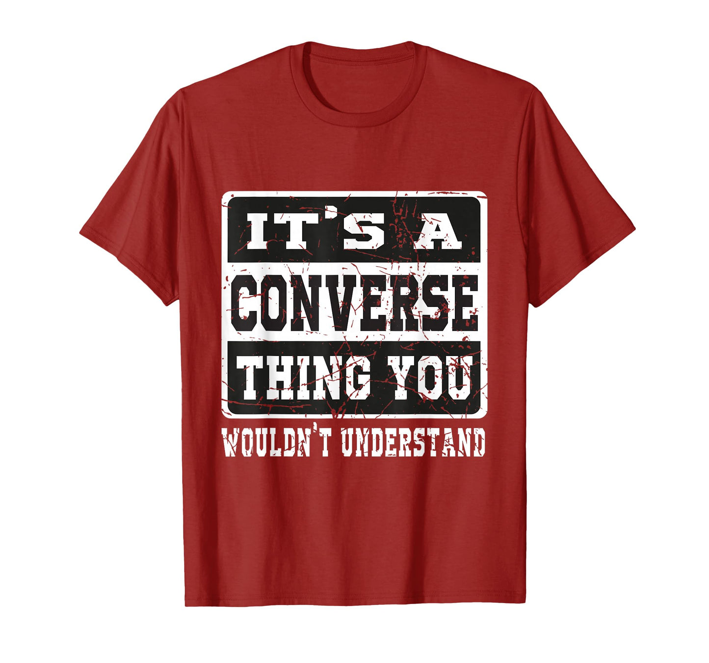 It's a Converse Thing You Wouldn't Understand Funny Family T-Shirt