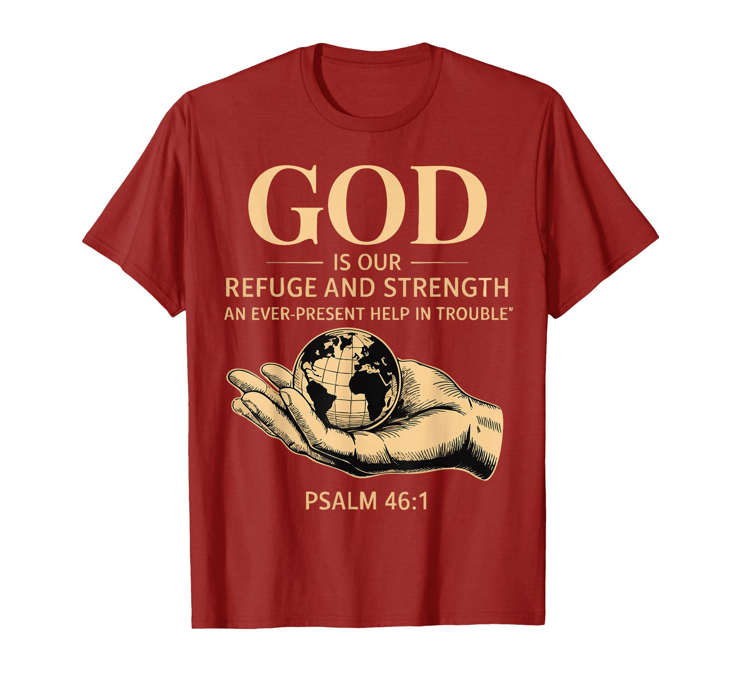 God is Our Refuge and Strength – Psalm 46:1 Christian Design T-Shirt