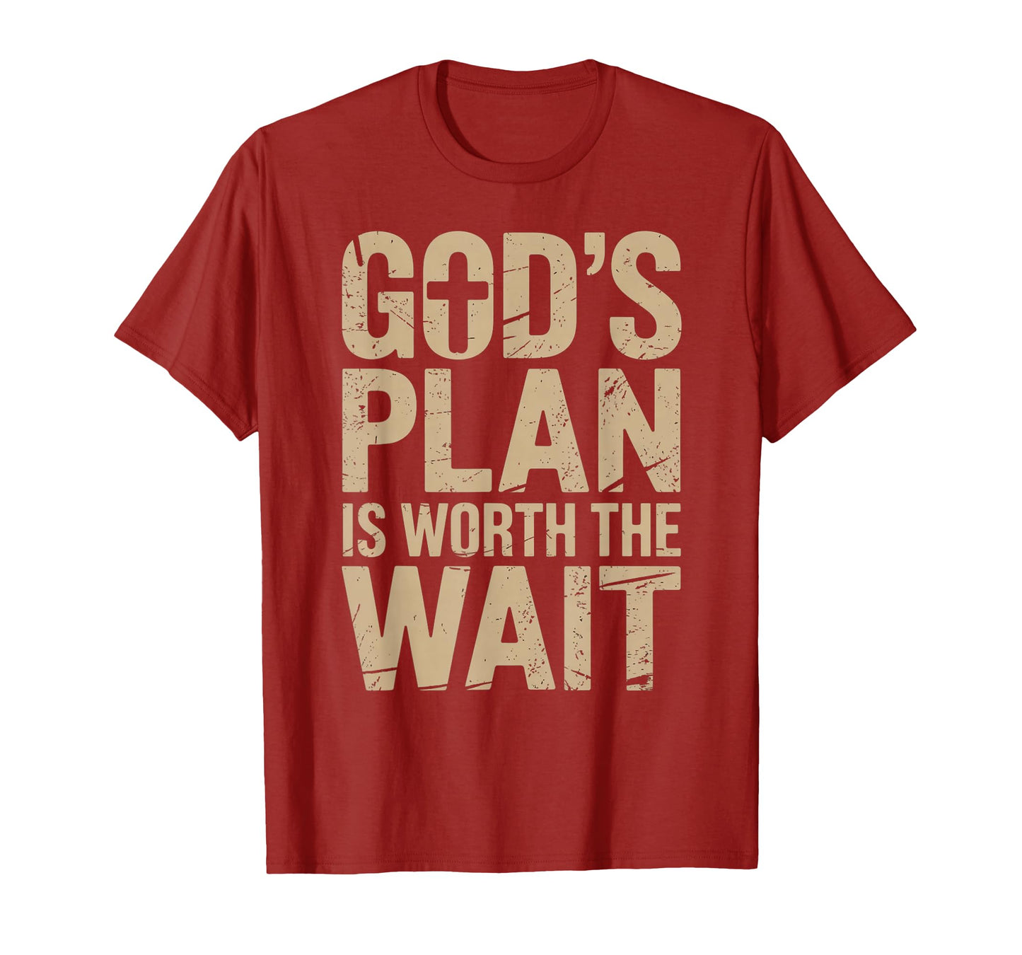 God's Plan is Worth The Wait T-Shirt