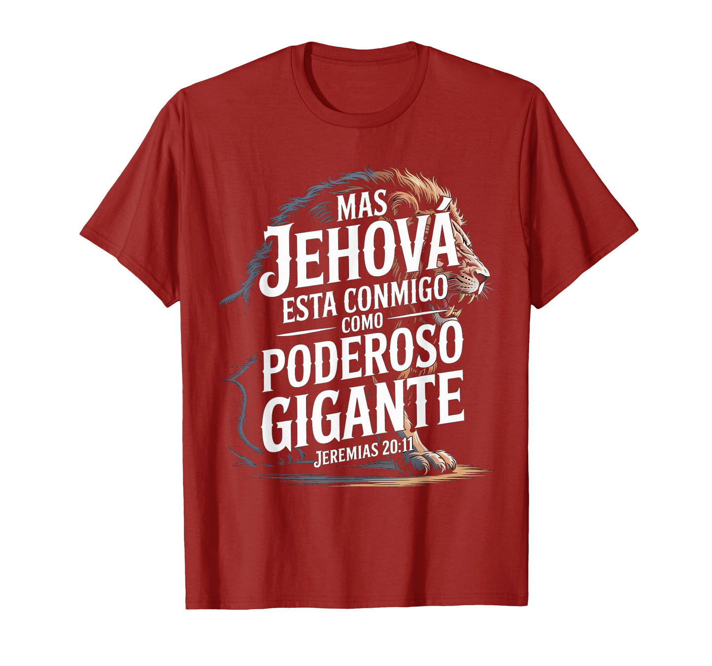 Mas Jehová Está Conmigo – Powerful Lion Jeremías 20:11 T-Shirt