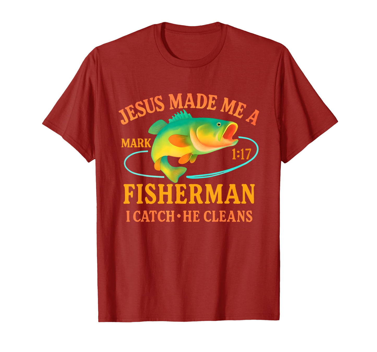 Mens Jesus Made Me A Fisherman Faith Fisherman T-Shirt