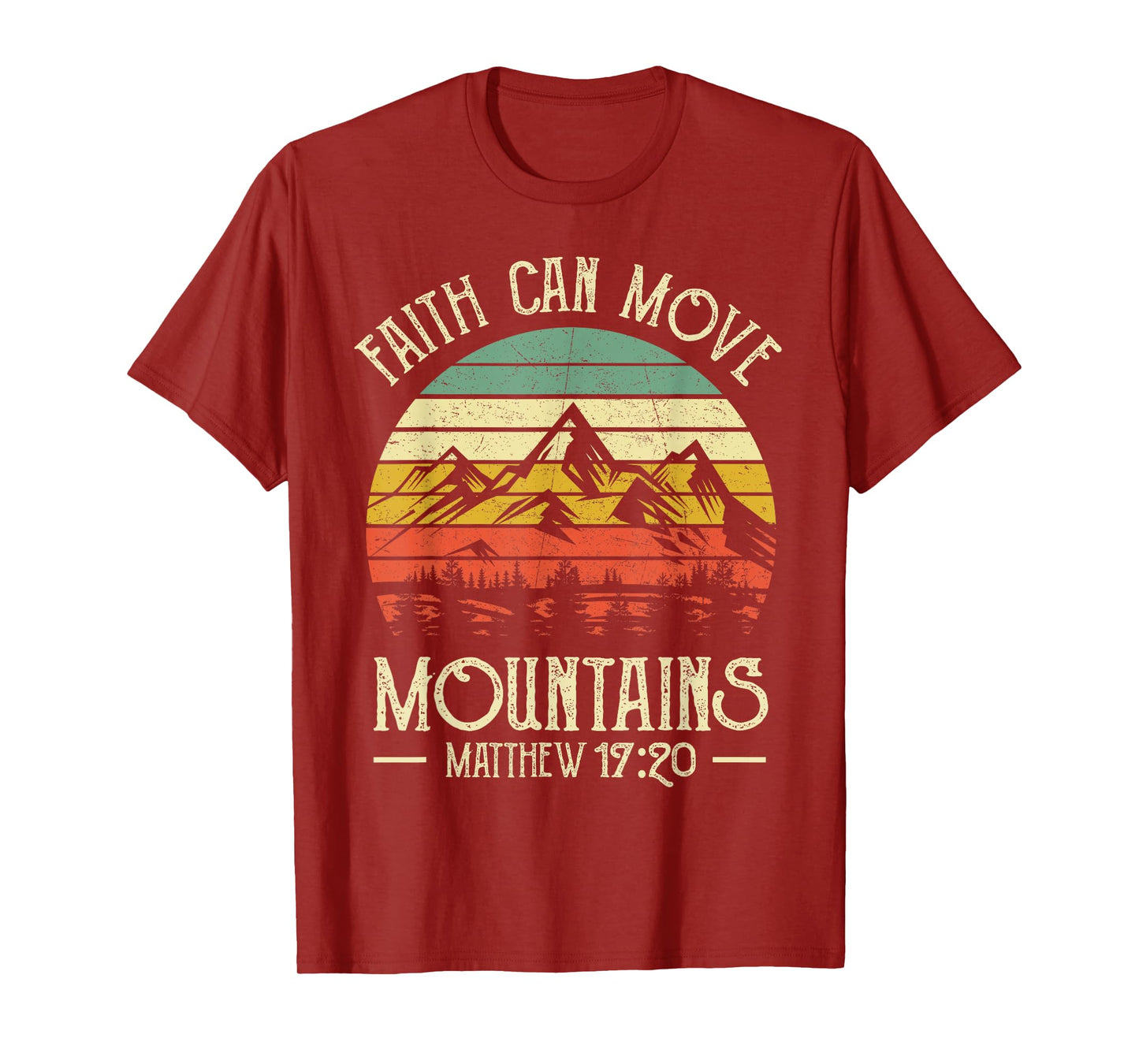 Faith Can Move Mountains Christians Bible Verse Faithful T-Shirt