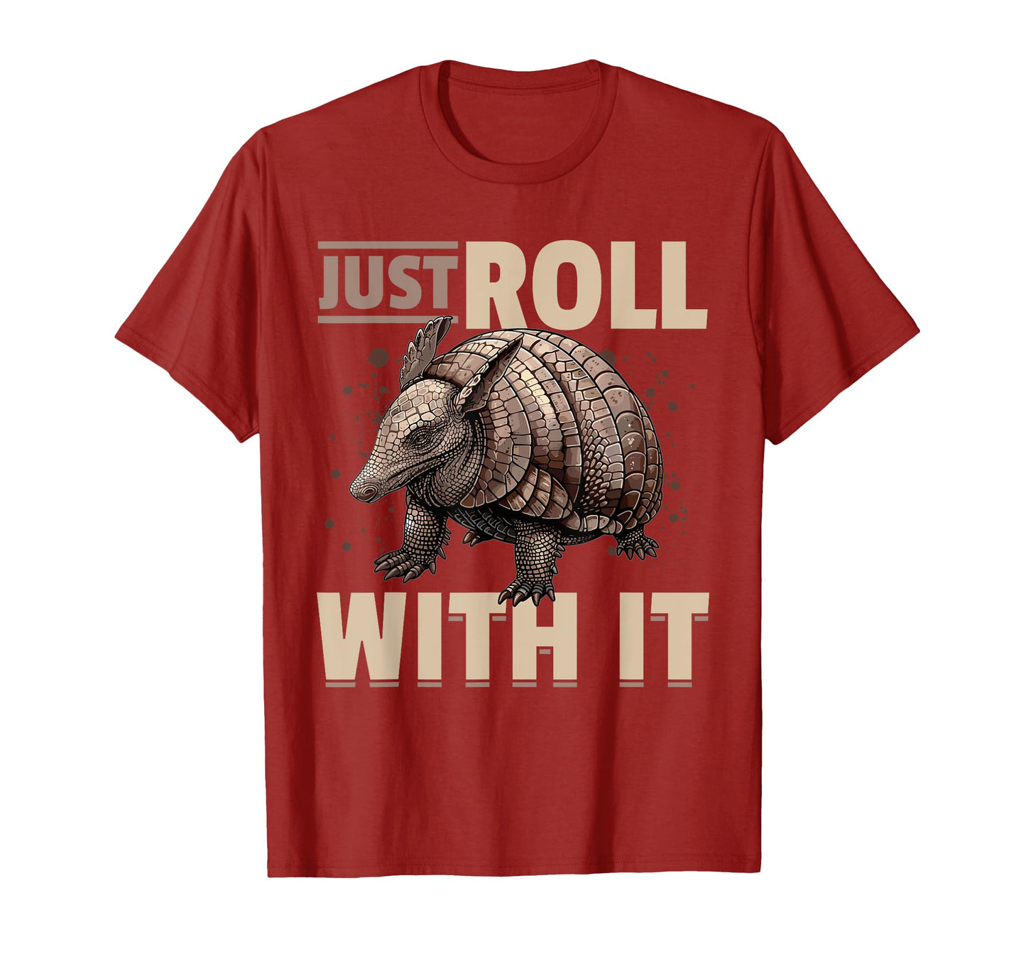 Funny Armadillo Animal Just Roll With It T-Shirt