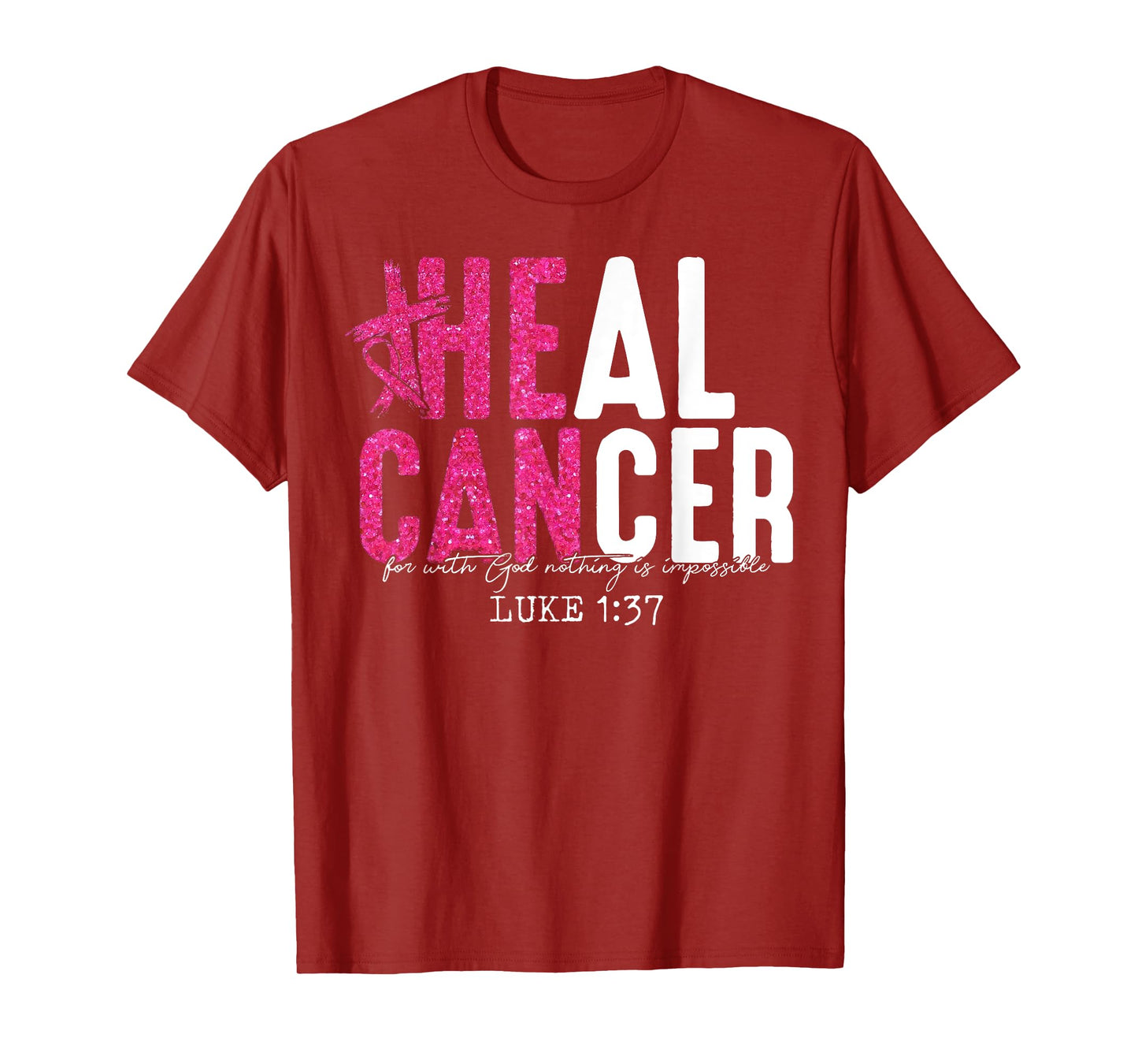 He Can Heal Cancer Pink Ribbon Breast Cancer Awareness T-Shirt
