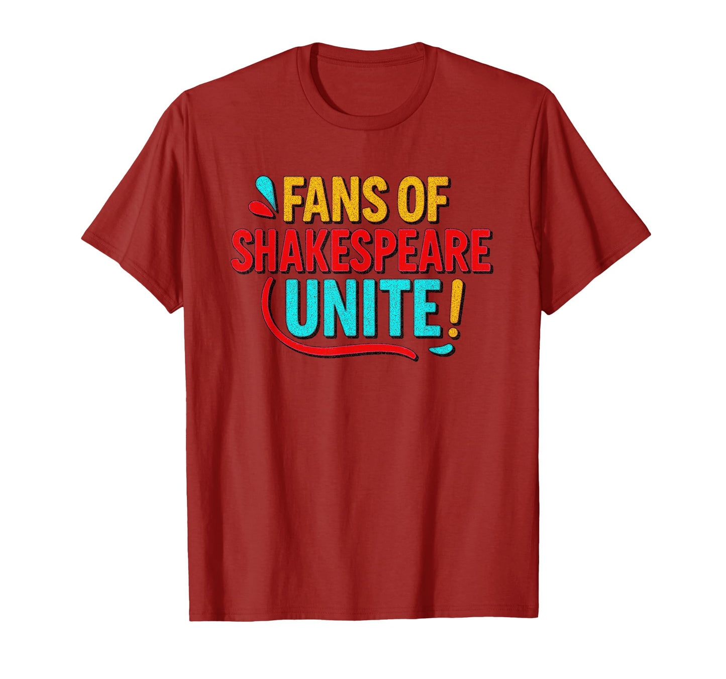 Distressed Fans Shakespeare Unite Humorous Funny Slogan Meme T-Shirt